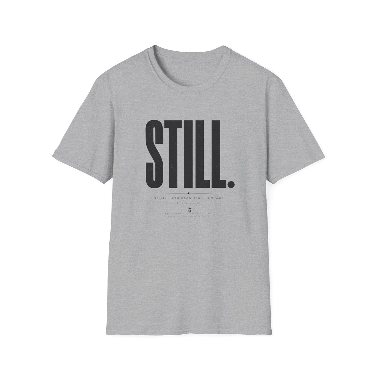 Be Still & Know T-Shirt