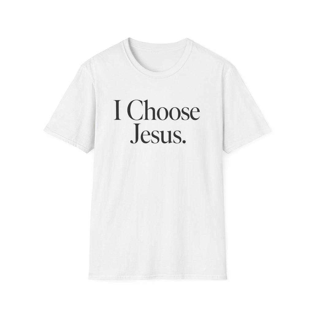 I Choose Jesus T-Shirt