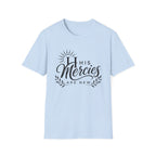 His Mercies Are New T-Shirt