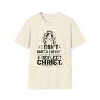 I Don't Match Energy T-Shirt