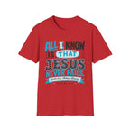 All I Know T-Shirt