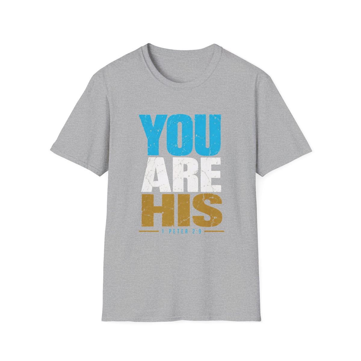 You Are His T-Shirt
