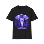 He Left The 99 For Me T-Shirt