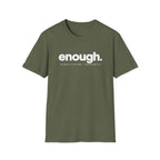 Enough T-Shirt