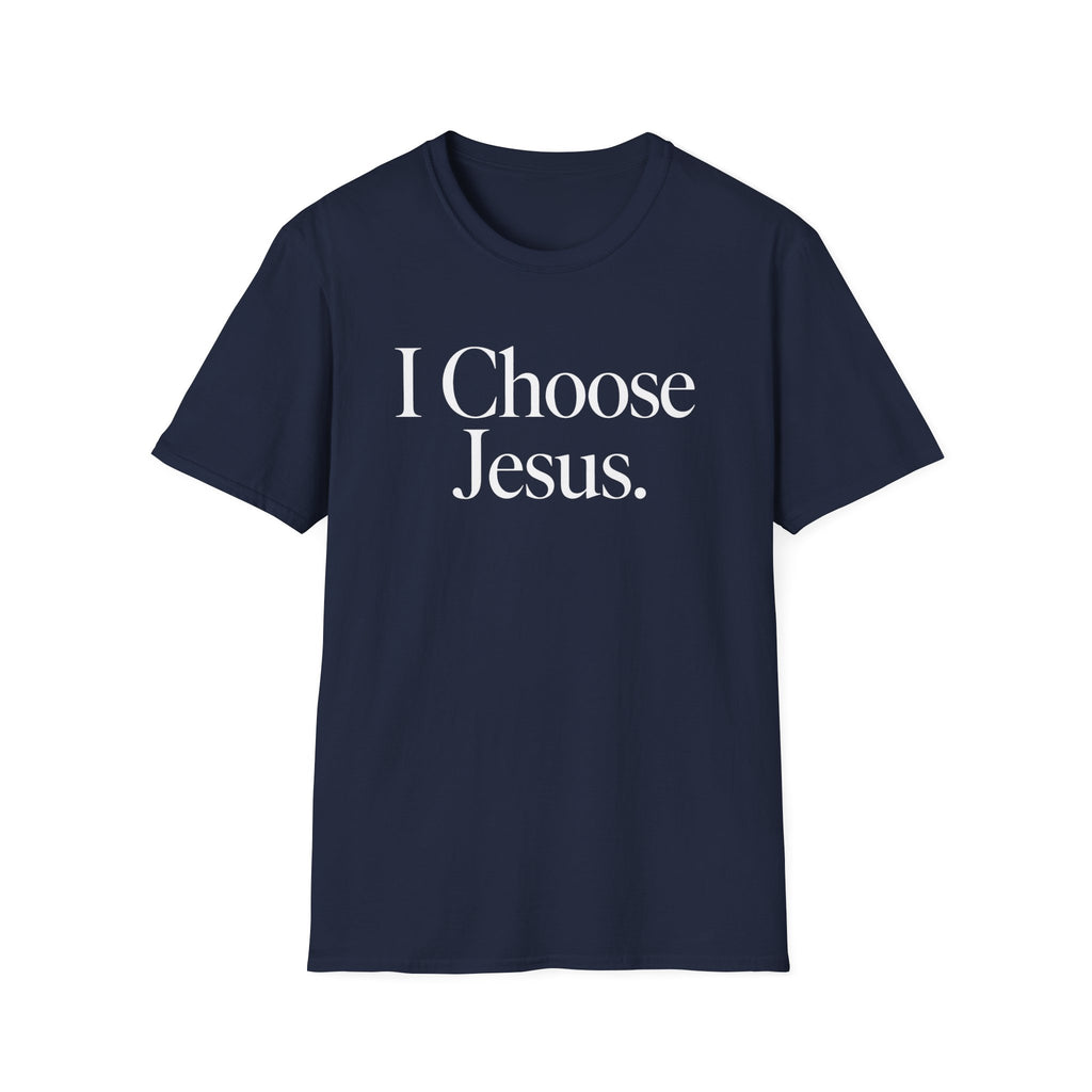 I Choose Jesus T-Shirt
