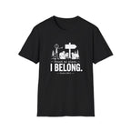 I BELONG T-Shirt