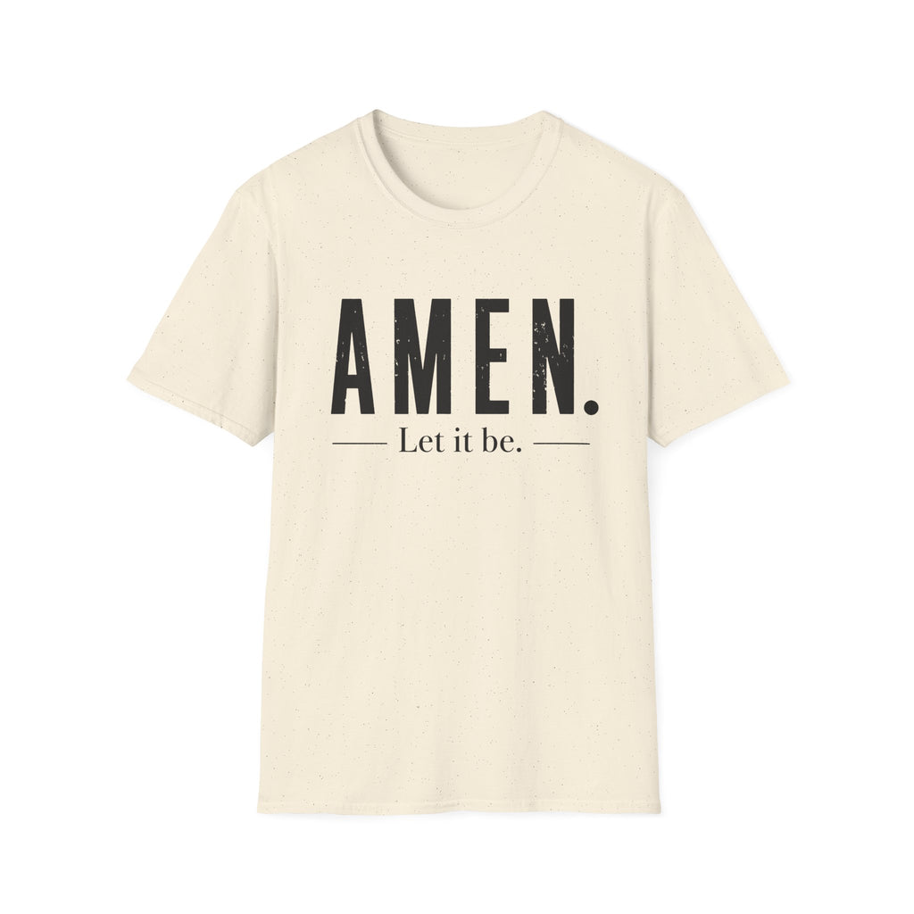 AMEN Let It Be T-Shirt