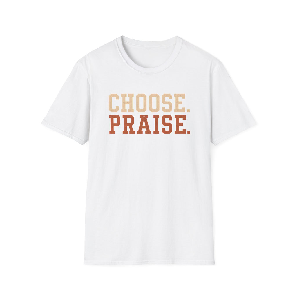 Choose Praise T-Shirt