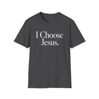 I Choose Jesus T-Shirt