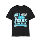 All I Know T-Shirt