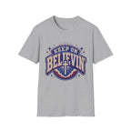 Keep On Believin T-Shirt