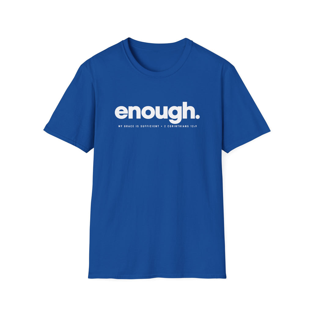 Enough T-Shirt