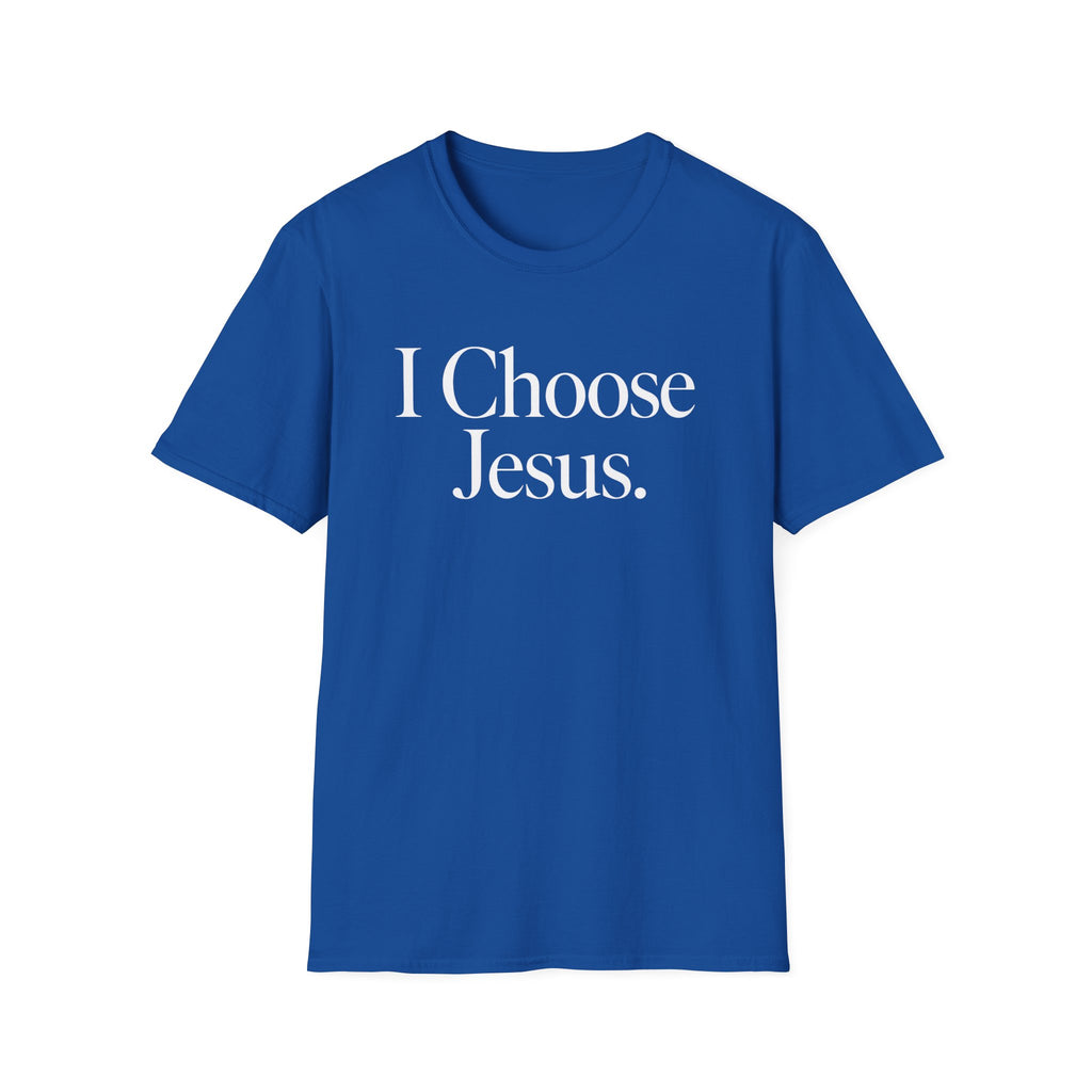 I Choose Jesus T-Shirt