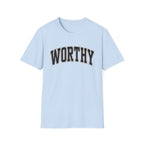 Worthy T-Shirt
