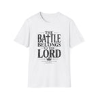 The Battle Belongs To The Lord T-Shirt