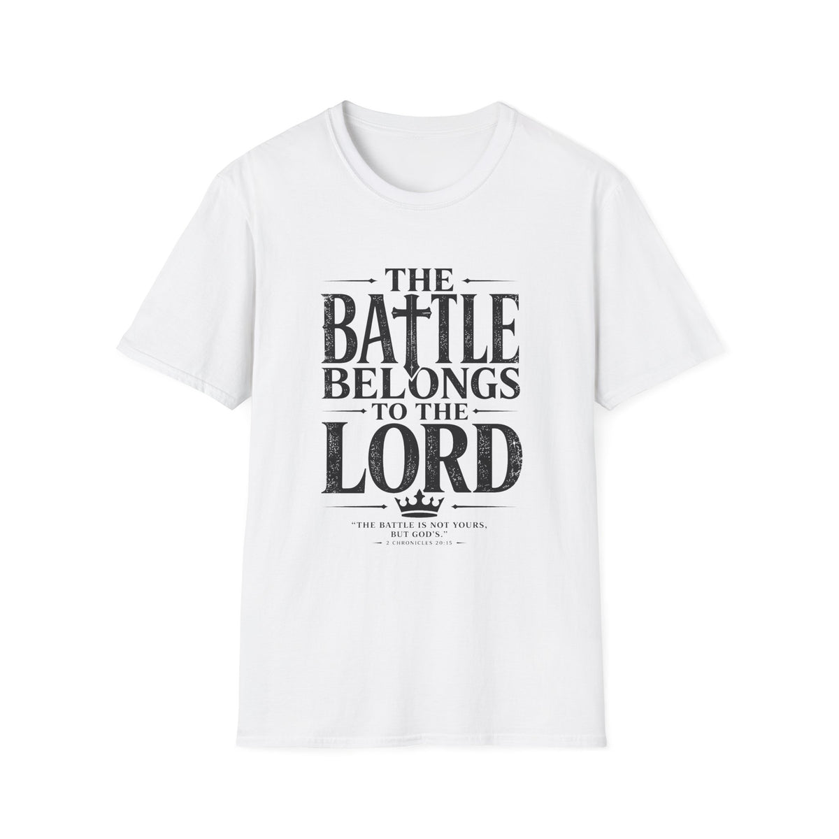 The Battle Belongs To The Lord T-Shirt