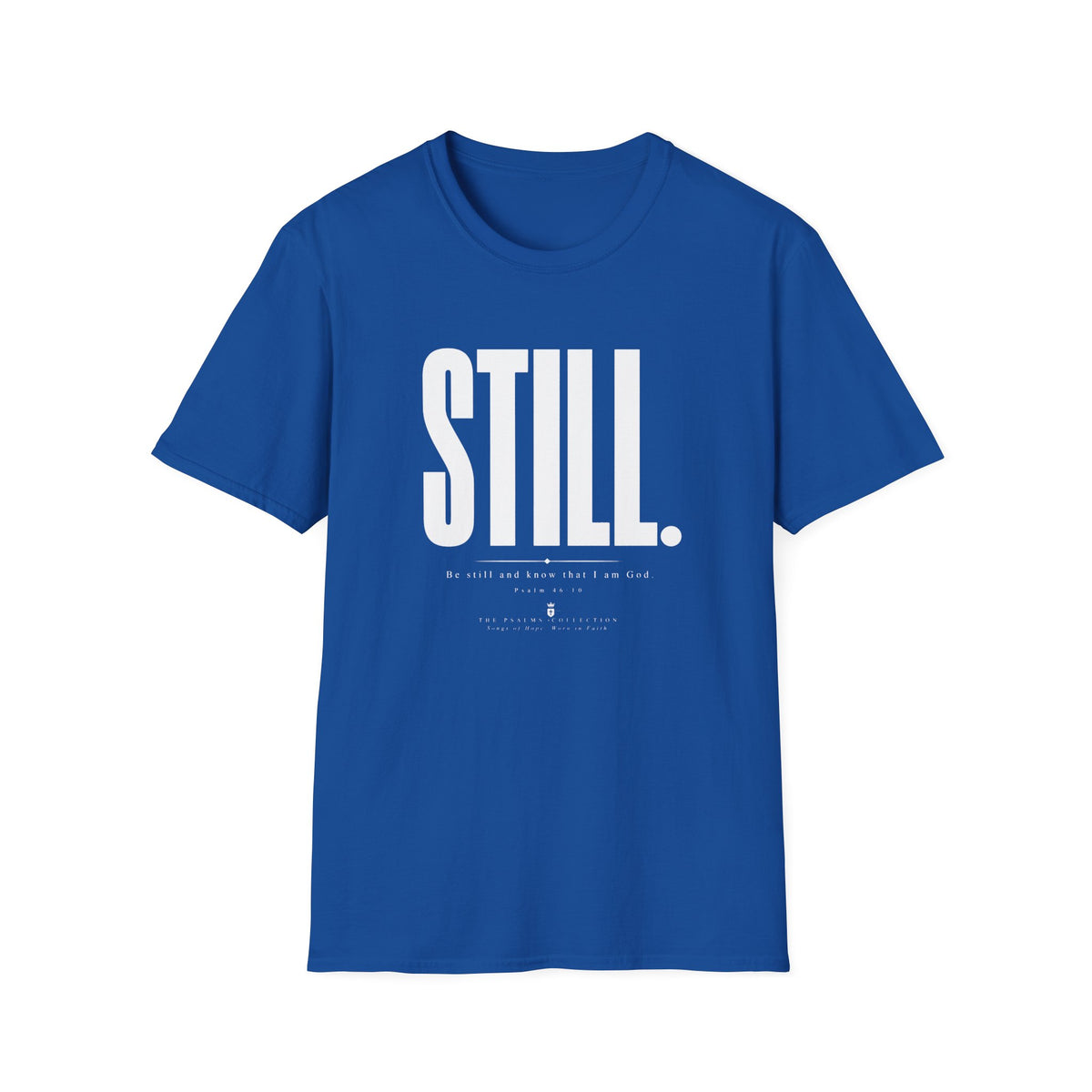 Be Still & Know T-Shirt