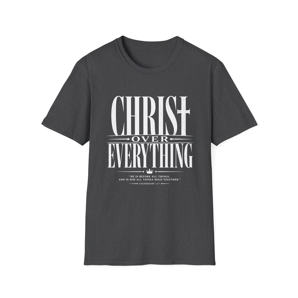Christ Over Everything T-Shirt
