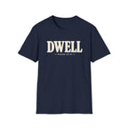 DWELL T-Shirt