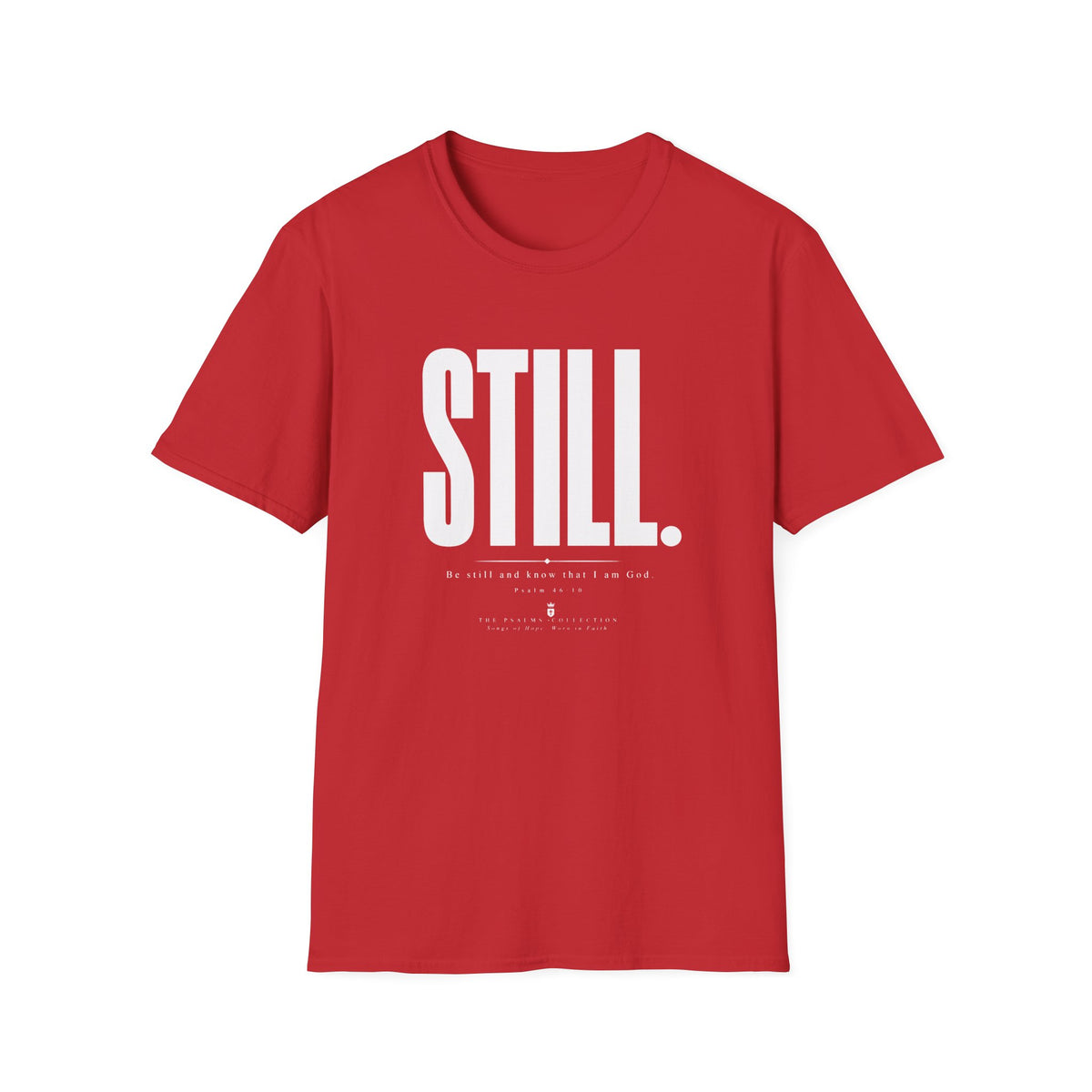 Be Still & Know T-Shirt