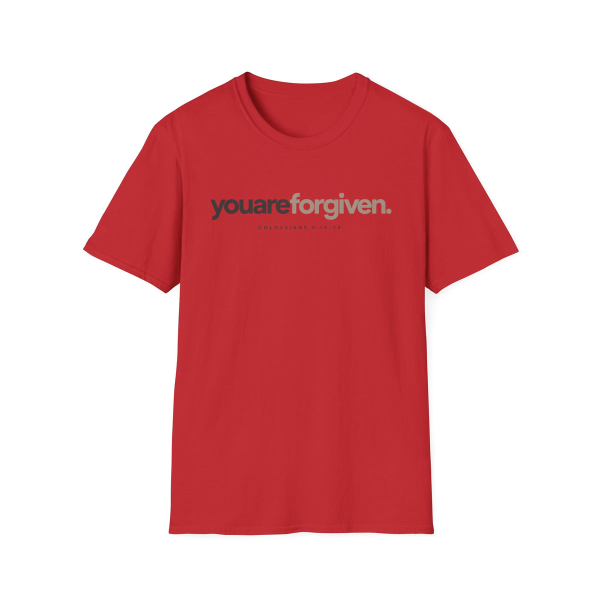 You are Forgiven T-Shirt