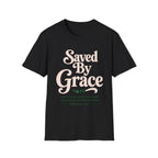 Saved by Grace T-Shirt