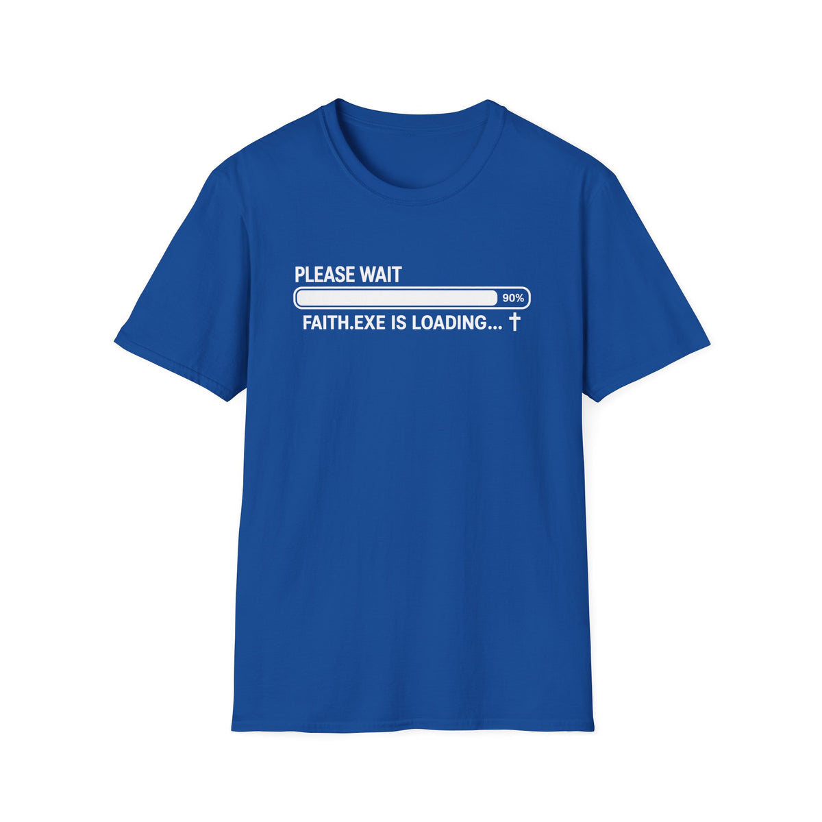Faith Loading T-Shirt