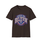 Keep On Believin T-Shirt