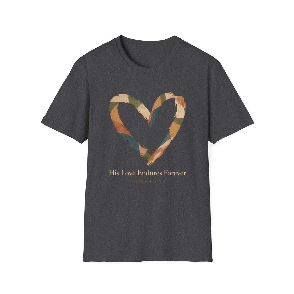 His Love Endures Forever T-Shirt