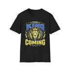 The King Is Coming T-Shirt