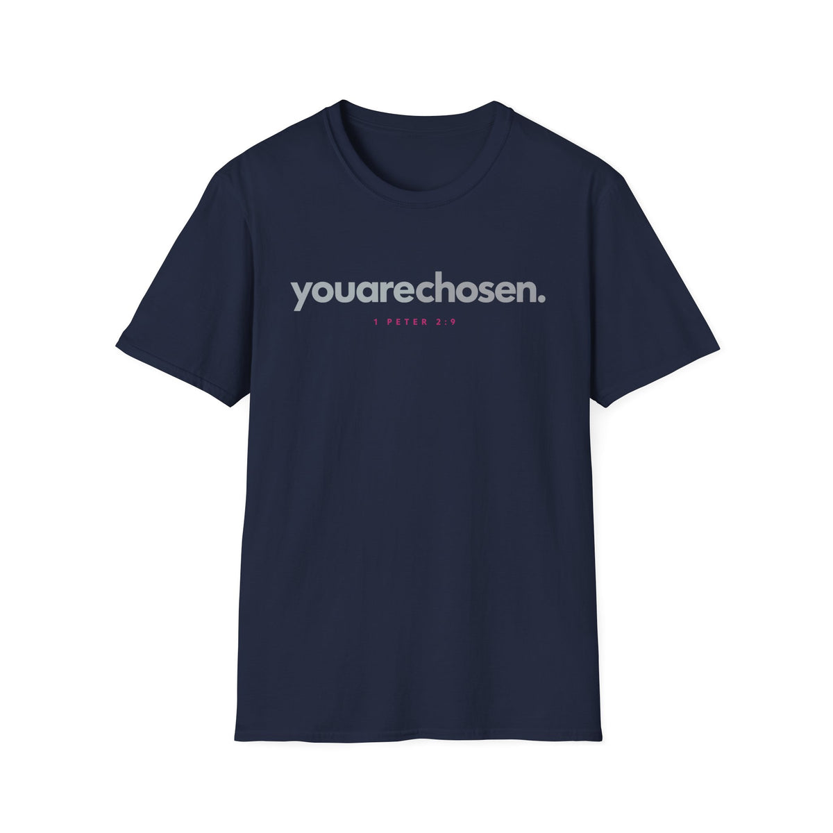 You Are Chosen T-Shirt
