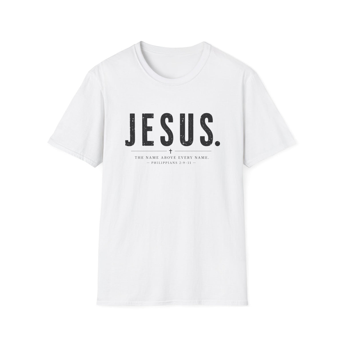 Jesus, The Name Above All T-Shirt