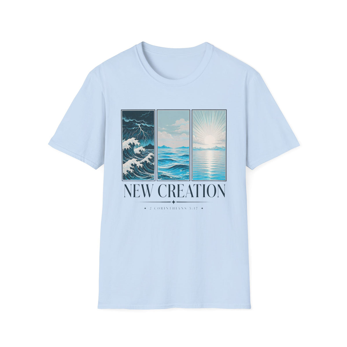 A New Creation T-Shirt