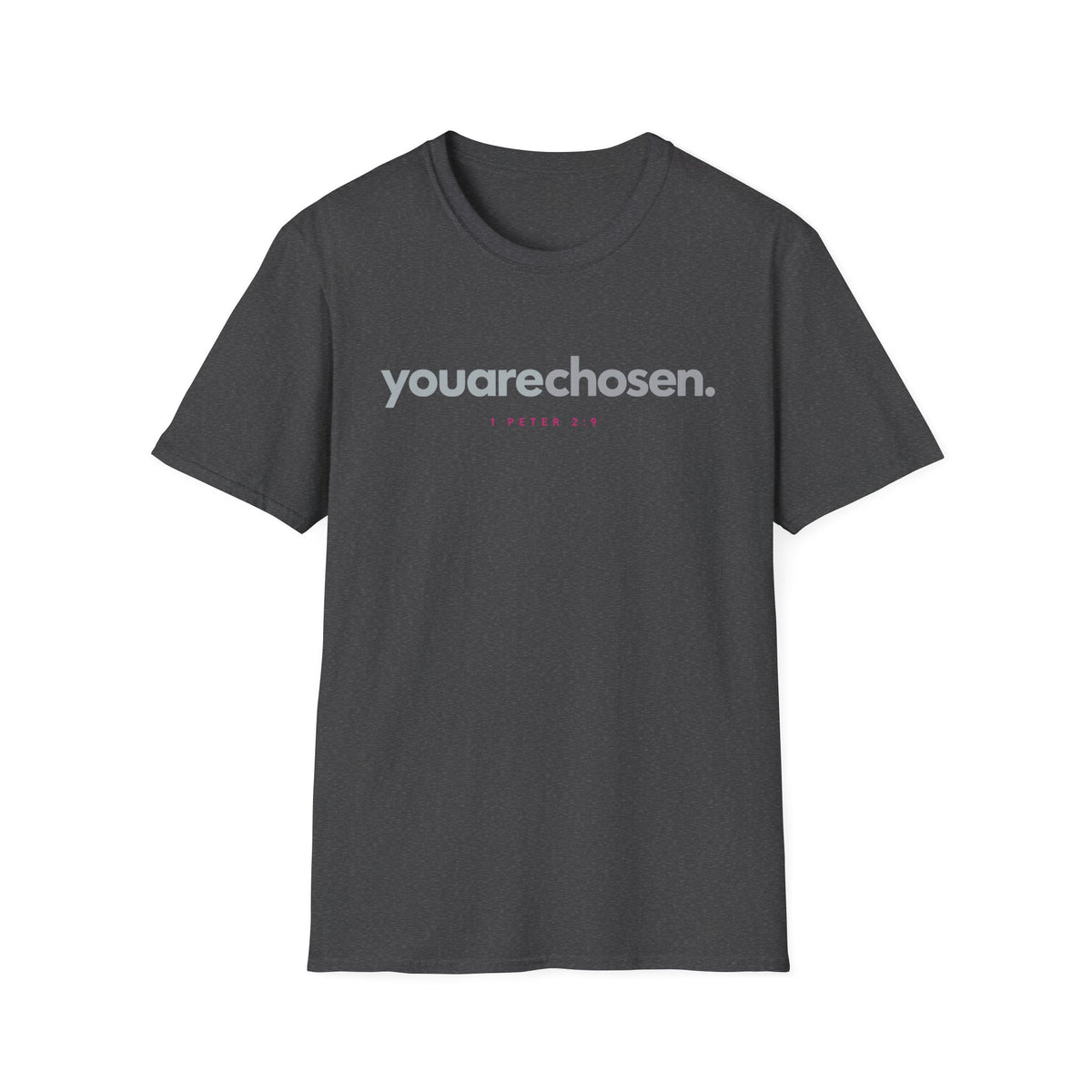 You Are Chosen T-Shirt