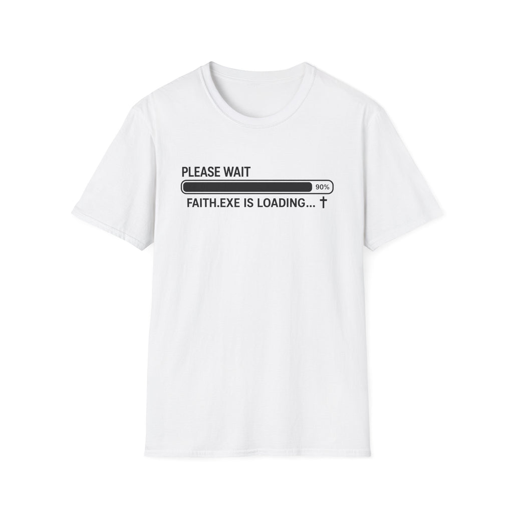 Faith Loading T-Shirt