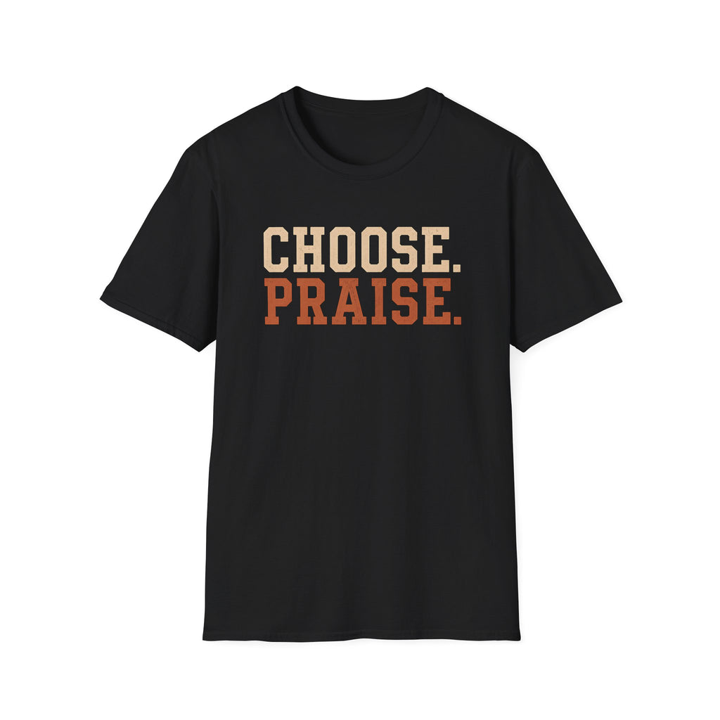 Choose Praise T-Shirt