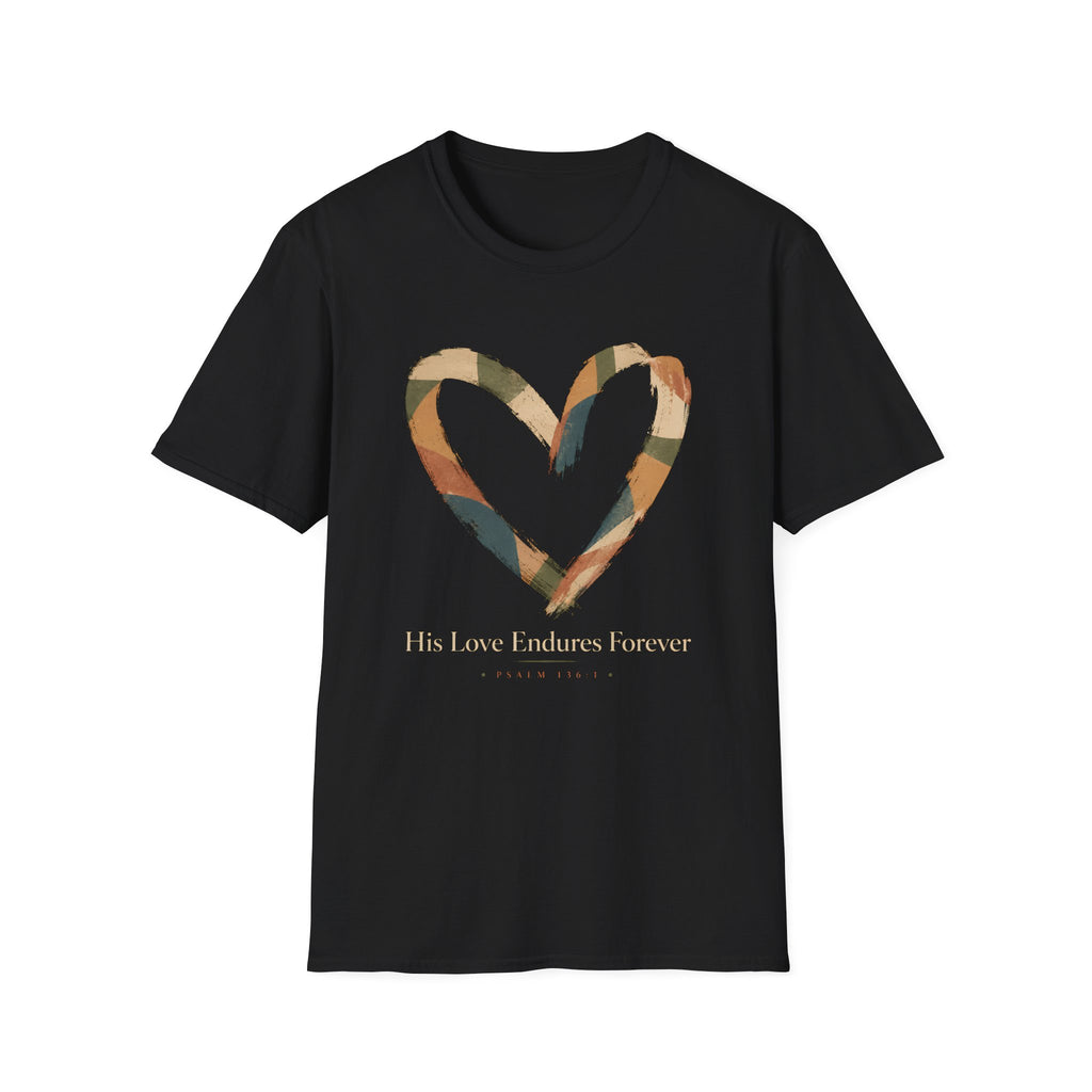 His Love Endures Forever T-Shirt