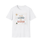 The Lord is Good T-Shirt