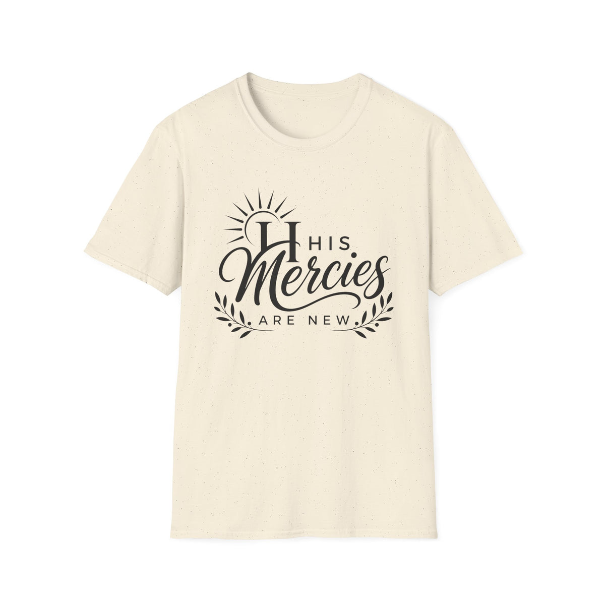 His Mercies Are New T-Shirt