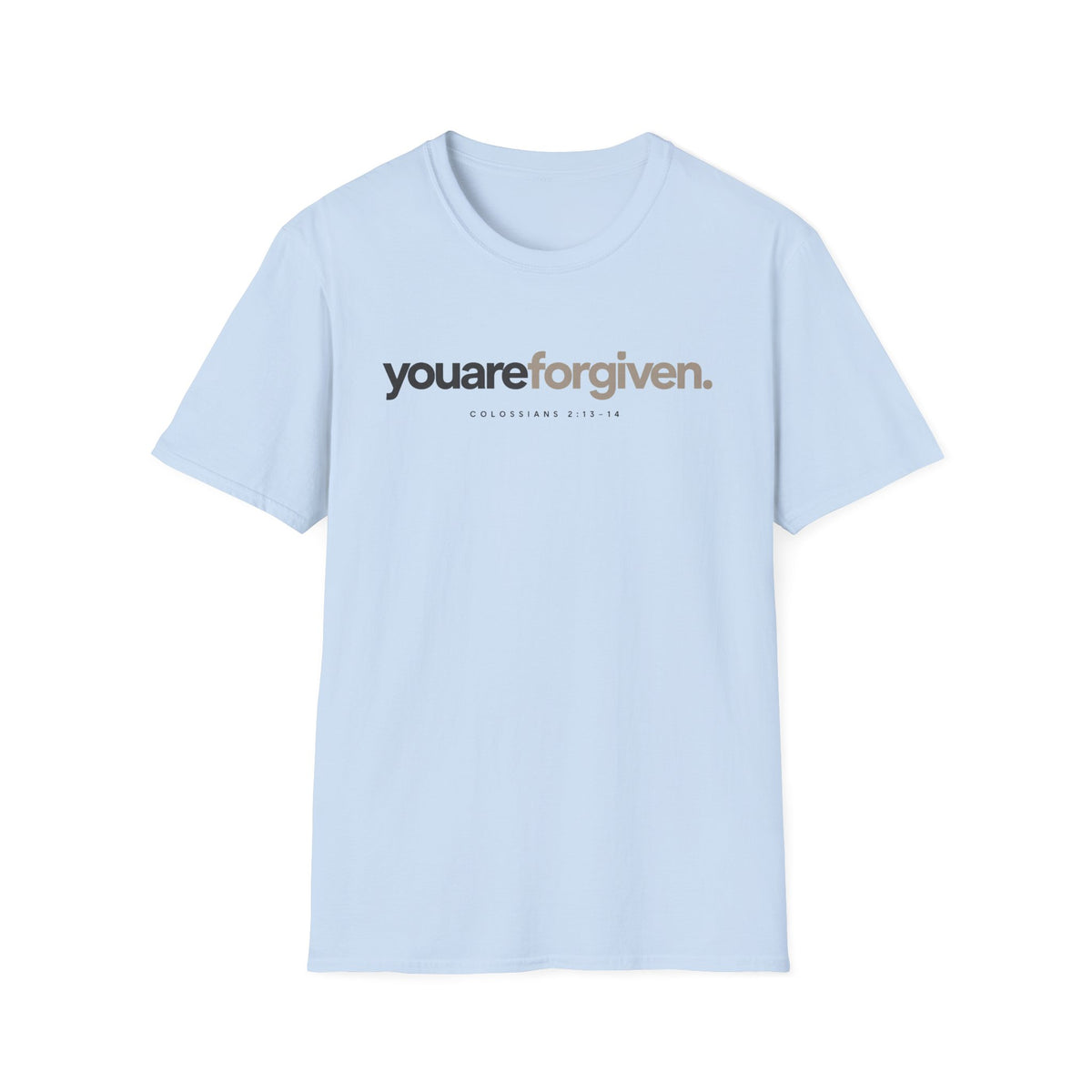 You are Forgiven T-Shirt