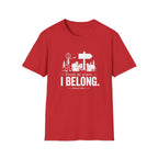 I BELONG T-Shirt