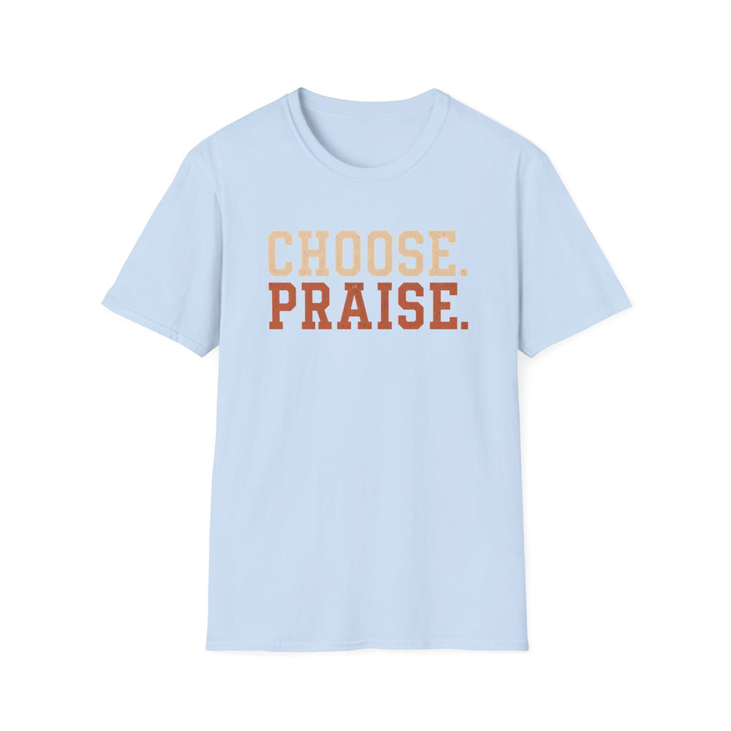 Choose Praise T-Shirt