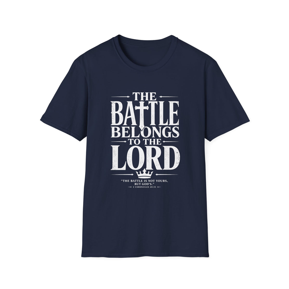 The Battle Belongs To The Lord T-Shirt