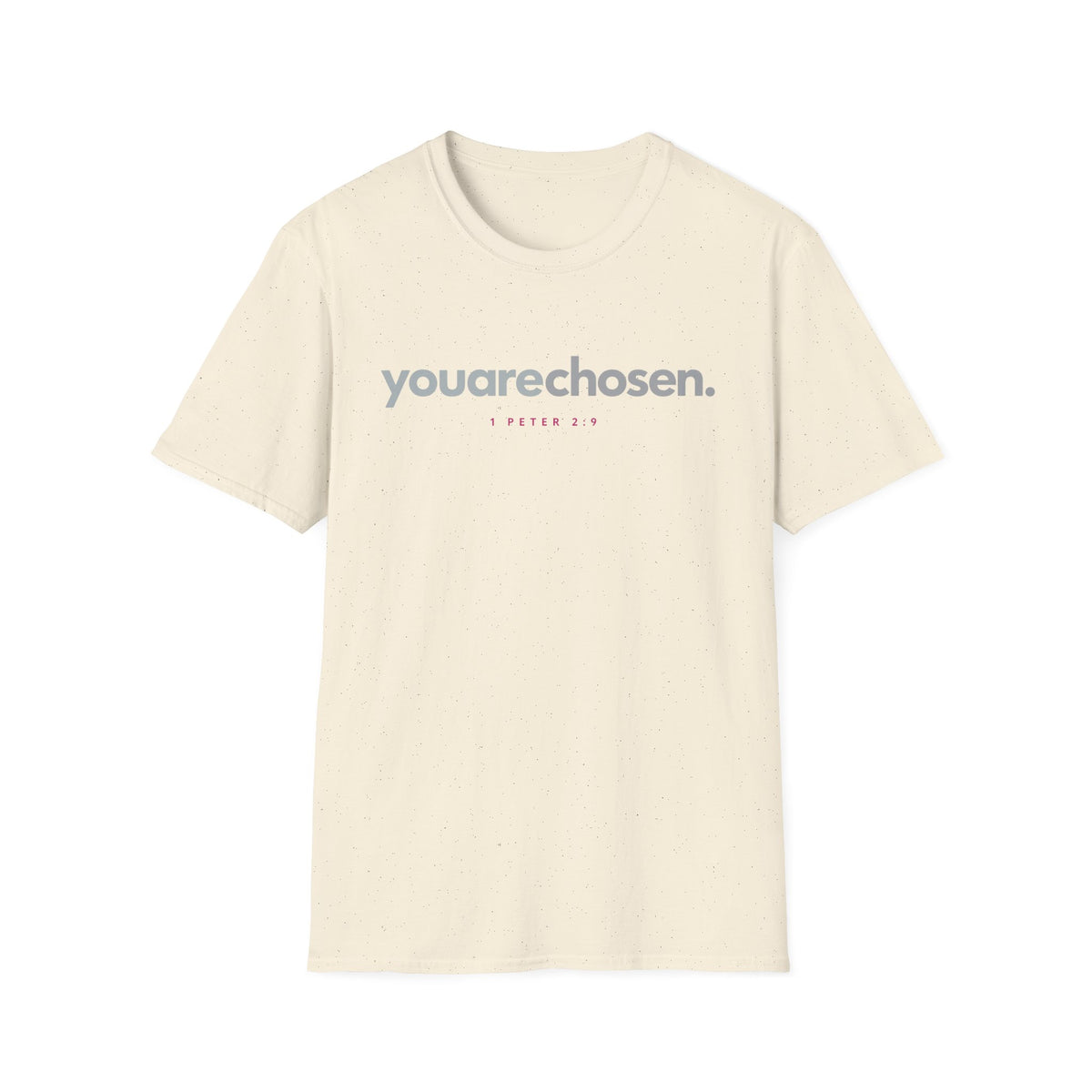 You Are Chosen T-Shirt