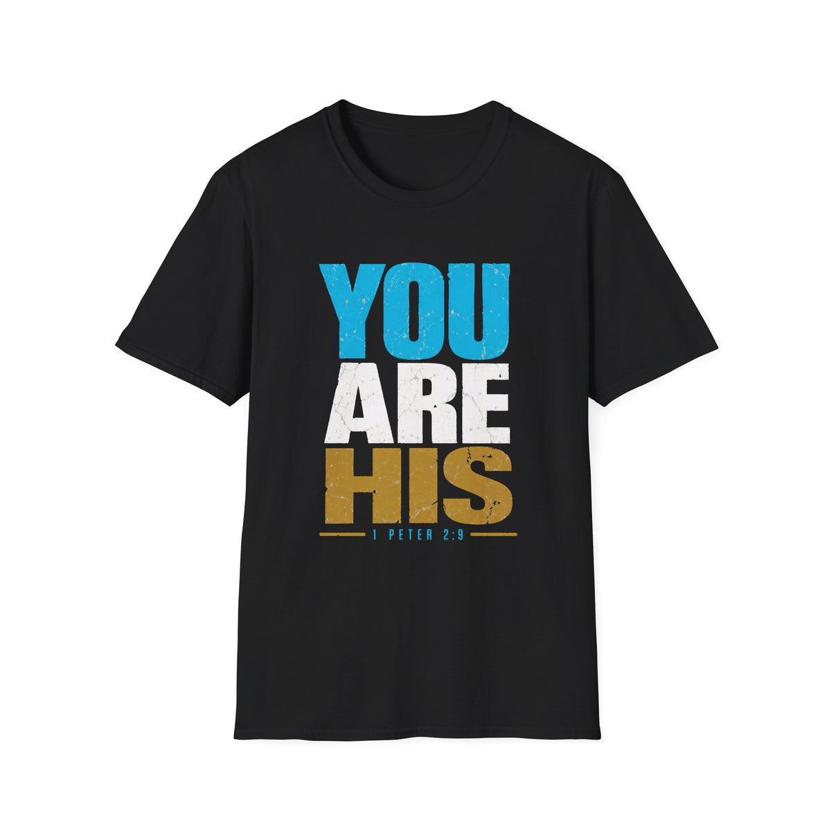 You Are His T-Shirt