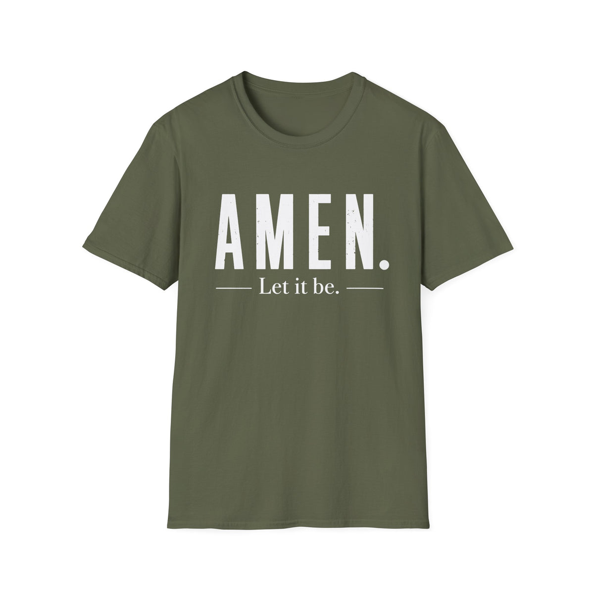 AMEN Let It Be T-Shirt