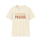 Choose Praise T-Shirt