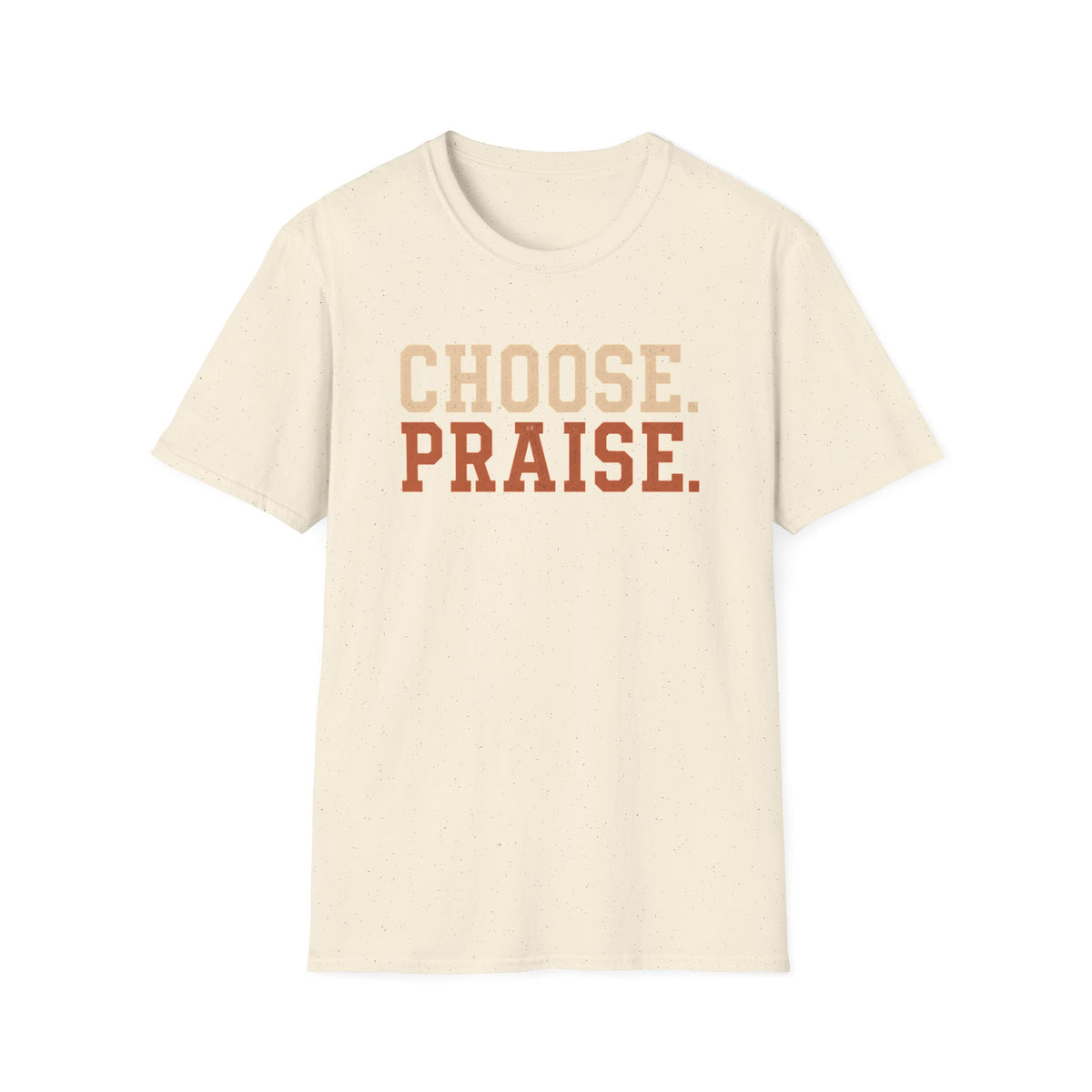 Choose Praise T-Shirt