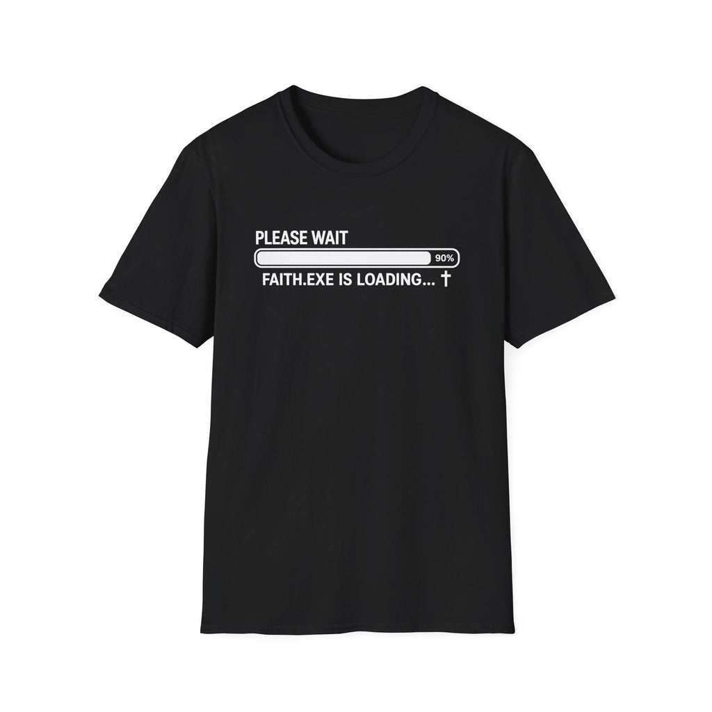 Faith Loading T-Shirt