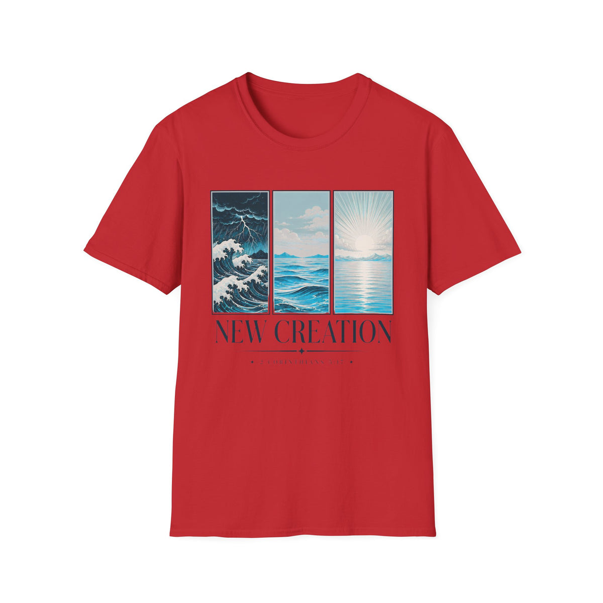 A New Creation T-Shirt